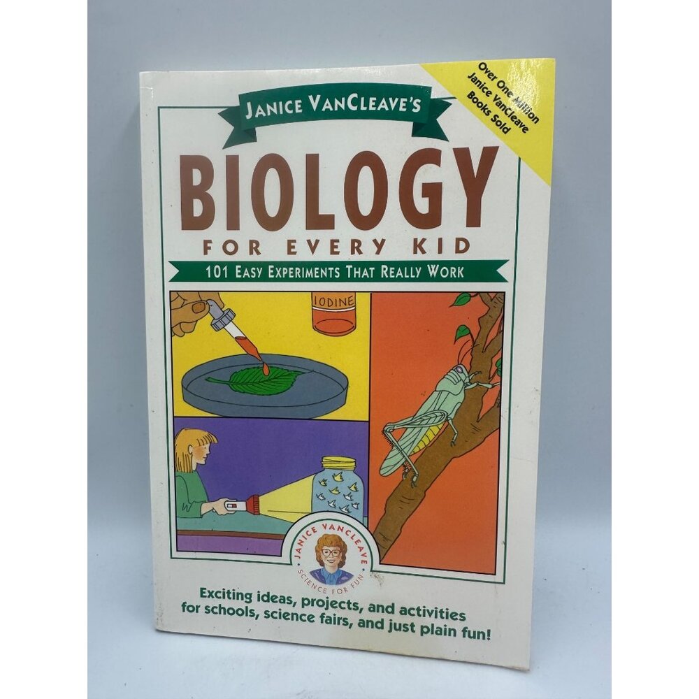 Janice VanCleaves Biology For Every Kid 101 Experiments Janice Pratt 1990